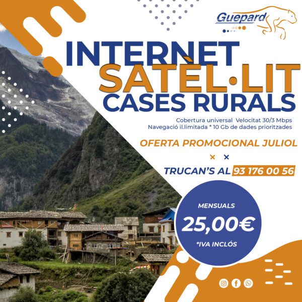 Oferta Internet Satèl·lit Cases Rurals Internet Siguis on siguis Catalunya Barcelona Tarifa Internet Cases Rurals Barcelona Sabadell Guepard